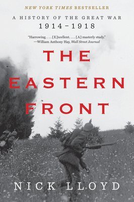 The Eastern Front - A History of the Great War, 1914-1918 (hftad)