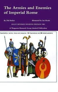 The Armies and Enemies of Imperial Rome (inbunden)