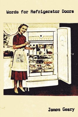 Words for Refrigerator Doors (häftad)