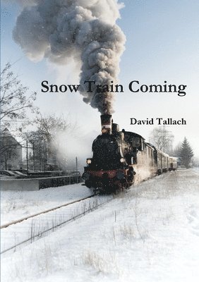 Snow Train Coming (häftad)