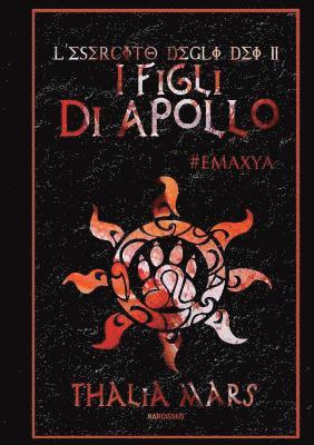 I Figli Di Apollo - L'Esercito Degli Dei #2 (hftad)