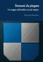 Stemmi da piegare. (inbunden)