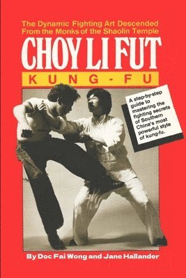 Choy Li Fut Kung Fu (inbunden)