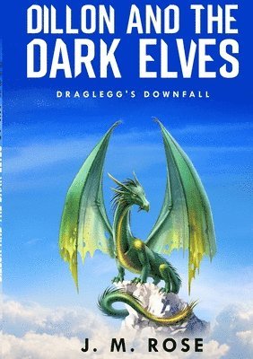 Dillon and the Dark Elves. (häftad)