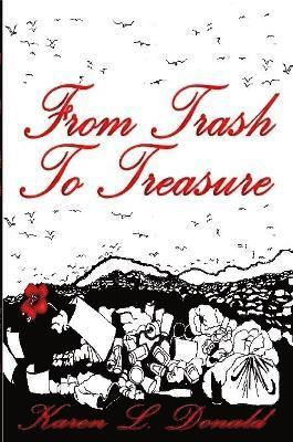 From Trash to Treasure (inbunden)