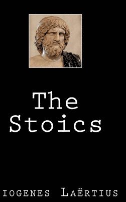The Stoics (inbunden)