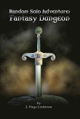 Random Solo Adventure: Fantasy Dungeon (inbunden)