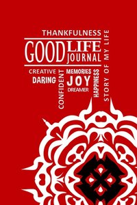Good Life Journal for Teens - Rta Cover (häftad)