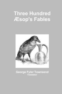 Three Hundred Aesop's Fables (häftad)