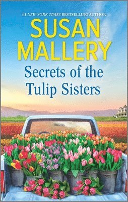 Secrets of the Tulip Sisters (h�ftad)