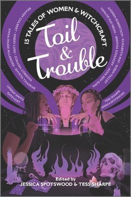Toil & Trouble (inbunden)
