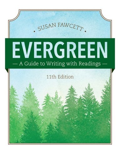 Evergreen: A Guide to Writing with Readings (w/ MLA9E Updates) (inbunden)