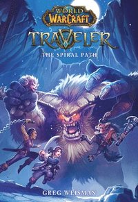World of Warcraft: Traveler: The Spiral Path (inbunden)