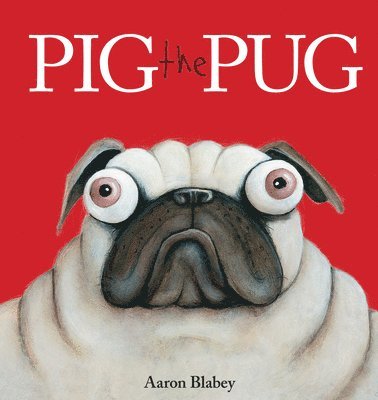 Pig the Pug (inbunden)