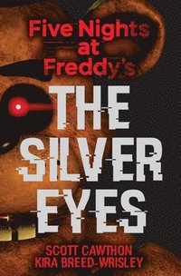 Five Nights at Freddy's: The Silver Eyes (häftad)