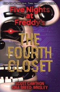 Five Nights at Freddy's: The Fourth Closet (häftad)