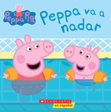 Peppa Pig: Peppa Va a Nadar (Peppa Goes Swimming) (hftad)