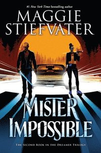 Mister Impossible (the Dreamer Trilogy #2): Volume 2 (inbunden)