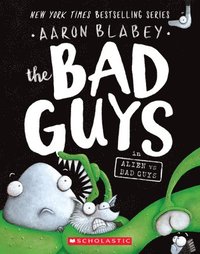 Bad Guys In Alien Vs Bad Guys (The Bad Guys #6) (häftad)