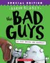 Bad Guys In Do-You-Think-He-saurus?!: Special Edition (The Bad Guys #7)
