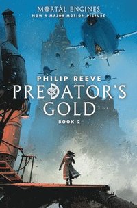 Predator's Gold (Mortal Engines, Book 2): Volume 2 (häftad)