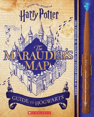Harry Potter: The Marauder's Map Guide to Hogwarts (inbunden)