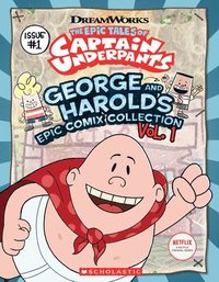 The Epic Tales of Captain Underpants: George and Harold's Epic Comix Collection (hftad)