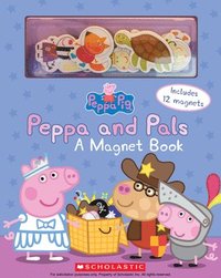 Peppa and Pals: A Magnet Book (Peppa Pig) [With Magnet(s)] (kartonnage)