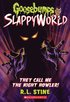 They Call Me The Night Howler! (Goosebumps Slappyworld #11)