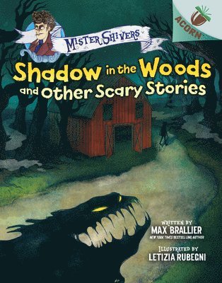 Shadow in the Woods and Other Scary Stories: An Acorn Book (Mister Shivers #2): Volume 2 (inbunden)