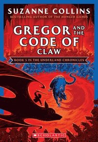Gregor And The Code Of Claw (The Underland Chronicles #5: New Edition) (hftad)