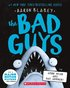 Bad Guys In Open Wide And Say Arrrgh! (The Bad Guys #15)