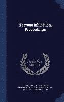 Nervous Inhibition, Proceedings (inbunden)