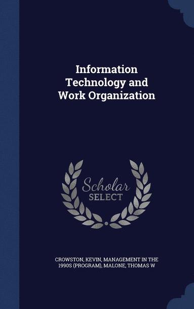 Information Technology and Work Organization (inbunden)
