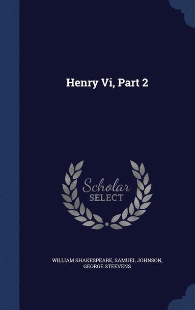 Henry Vi, Part 2 (inbunden)
