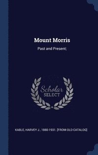 Mount Morris (inbunden)