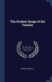 The Student Image of the Teacher (inbunden)