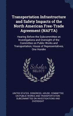 Transportation Infrastructure and Safety Impacts of the North American Free-Trade Agreement (NAFTA) (hftad)