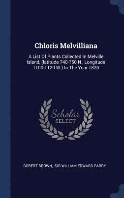 Chloris Melvilliana (inbunden)