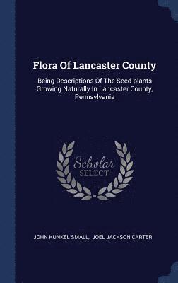 Flora Of Lancaster County (kartonnage)