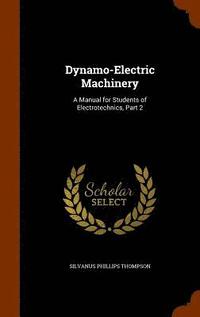 Dynamo-Electric Machinery (inbunden)