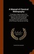 A Manual of Classical Bibliography