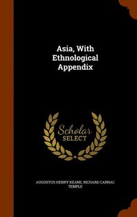 Asia, With Ethnological Appendix (inbunden)