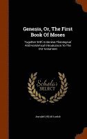 Genesis, Or, The First Book Of Moses (inbunden)