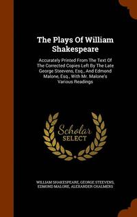 The Plays Of William Shakespeare (inbunden)