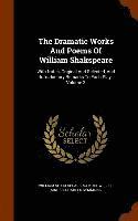 The Dramatic Works And Poems Of William Shakspeare (inbunden)