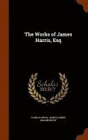 The Works of James Harris, Esq (inbunden)