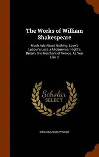 The Works of William Shakespeare (inbunden)