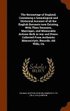 Baronetage of England, Containing a Genealogical and Historical Account of all the English Baronets now Existing, With Their Descents, Marriages, and Memorable Actions Both in war and Peace. Collec...
