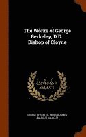 The Works of George Berkeley, D.D., Bishop of Cloyne (inbunden)